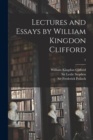 Image for Lectures and Essays by William Kingdon Clifford; 2