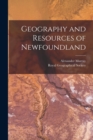 Image for Geography and Resources of Newfoundland [microform]