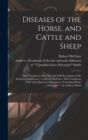 Image for Diseases of the Horse, and Cattle and Sheep : Their Treatment With a List and Full Description of the Medicines Employed / by Robert McClure. With Treatment of the Late Epizootic Influenza or &quot;Canadia