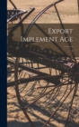 Image for Export Implement Age; 5