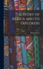 Image for The Story of Africa and Its Explorers; v.2