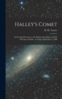 Image for Halley&#39;s Comet; an Evening Discourse to the British Association, at Their Meeting at Dublin, on Friday, September 4, 1908