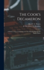 Image for The Cook&#39;s Decameron : a Study in Taste, Containing Over Two Hundred Recipes for Italian Dishes