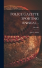 Image for Police Gazette Sporting Annual ..; 1906-1907