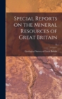 Image for Special Reports on the Mineral Resources of Great Britain; 11