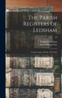 Image for The Parish Registers of Ledsham : in the County of York, 1539-1812; 26