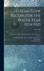 Image for Stream Flow Recors for the Water Year 1924/1925; 1924/1925