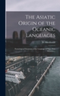 Image for The Asiatic Origin of the Oceanic Languages