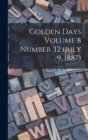 Image for Golden Days Volume 8 Number 32 (July 9, 1887)