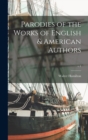 Image for Parodies of the Works of English &amp; American Authors; v.1