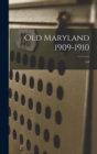 Image for Old Maryland 1909-1910; 5-6