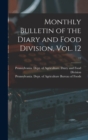 Image for Monthly Bulletin of the Diary and Food Division, Vol. 12; 12