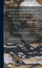Image for Report on the Geology and Resources of the Region in the Vicinity of the Forty-ninth Parallel [microform]