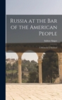 Image for Russia at the Bar of the American People : a Memorial of Kishinef