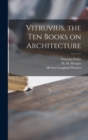 Image for Vitruvius, the Ten Books on Architecture