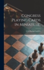 Image for Congress Playing Cards in Miniature.