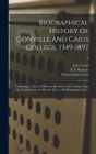 Image for Biographical History of Gonville and Caius College, 1349-1897