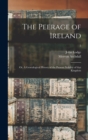 Image for The Peerage of Ireland; or, A Genealogical History of the Present Nobility of That Kingdom; 5