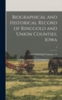 Image for Biographical and Historical Record of Ringgold and Union Counties, Iowa; 2