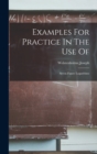 Image for Examples For Practice In The Use Of