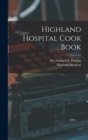 Image for Highland Hospital Cook Book