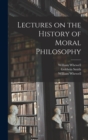 Image for Lectures on the History of Moral Philosophy