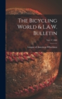 Image for The Bicycling World &amp; L.A.W. Bulletin; vol. 17 1888