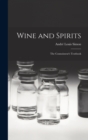 Image for Wine and Spirits : the Connoisseur&#39;s Textbook