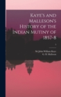 Image for Kaye&#39;s and Malleson&#39;s History of the Indian Mutiny of 1857-8; 5