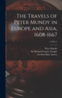 Image for The Travels of Peter Mundy in Europe and Asia, 1608-1667; v.3 part 2