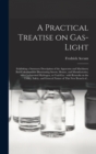 Image for A Practical Treatise on Gas-light