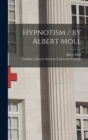 Image for Hypnotism / by Albert Moll