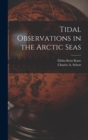 Image for Tidal Observations in the Arctic Seas [microform]