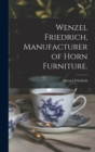 Image for Wenzel Friedrich, Manufacturer of Horn Furniture.