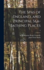 Image for The Spas of England, and Principal Sea-bathing Places; 3