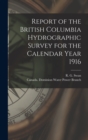 Image for Report of the British Columbia Hydrographic Survey for the Calendar Year 1916 [microform]