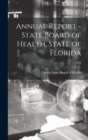 Image for Annual Report - State Board of Health, State of Florida; 1918