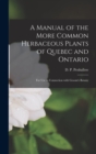 Image for A Manual of the More Common Herbaceous Plants of Quebec and Ontario [microform] : for Use in Connection With Groom&#39;s Botany