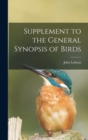 Image for Supplement to the General Synopsis of Birds [microform]