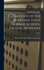 Image for Annual Catalogue of the Montana State Normal School, Dillon, Montana; 1920/21