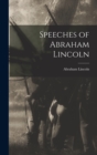 Image for Speeches of Abraham Lincoln