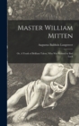 Image for Master William Mitten : or, A Youth of Brilliant Talent, Who Was Ruined by Bad Luck