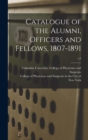 Image for Catalogue of the Alumni, Officers and Fellows, 1807-1891; c.2