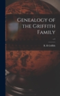 Image for Genealogy of the Griffith Family; c.1