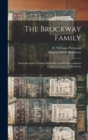 Image for The Brockway Family : Some Records of Wolston Brockway and His Descendants: Comp. for Francis E. Brockway