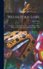 Image for Welsh Folk-lore