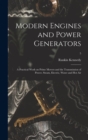 Image for Modern Engines and Power Generators; a Practical Work on Prime Movers and the Transmission of Power, Steam, Electric, Water and Hot Air; 5