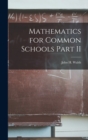 Image for Mathematics for Common Schools Part II