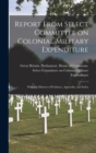 Image for Report From Select Committee on Colonial Military Expenditure [microform] : With the Minutes of Evidence, Appendix, and Index