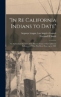 Image for &quot;In Re California Indians to Date&quot;
